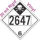 Inhalation Hazard Class 6.1 UN2647 20mil Rigid Vinyl DOT Placard