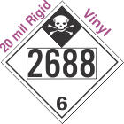 Inhalation Hazard Class 6.1 UN2688 20mil Rigid Vinyl DOT Placard