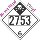 Inhalation Hazard Class 6.1 UN2753 20mil Rigid Vinyl DOT Placard