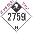 Inhalation Hazard Class 6.1 UN2759 20mil Rigid Vinyl DOT Placard