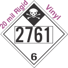 Inhalation Hazard Class 6.1 UN2761 20mil Rigid Vinyl DOT Placard
