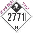 Inhalation Hazard Class 6.1 UN2771 20mil Rigid Vinyl DOT Placard