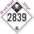 Inhalation Hazard Class 6.1 UN2839 20mil Rigid Vinyl DOT Placard