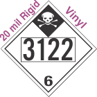 Inhalation Hazard Class 6.1 UN3122 20mil Rigid Vinyl DOT Placard