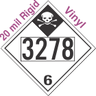 Inhalation Hazard Class 6.1 UN3278 20mil Rigid Vinyl DOT Placard