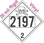 Toxic Gas Class 2.3 UN2197 20mil Rigid Vinyl DOT Placard