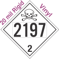 Toxic Gas Class 2.3 UN2197 20mil Rigid Vinyl DOT Placard