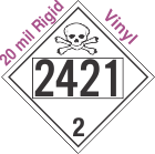 Toxic Gas Class 2.3 UN2421 20mil Rigid Vinyl DOT Placard