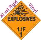 Explosive Class 1.1F 20mil Rigid Vinyl DOT Placard