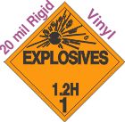 Explosive Class 1.2H 20mil Rigid Vinyl DOT Placard