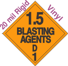 Explosive Class 1.5D 20mil Rigid Vinyl DOT Placard