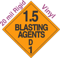 Explosive Class 1.5D 20mil Rigid Vinyl DOT Placard