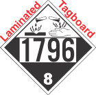Corrosive Class 8 UN1796 Tagboard DOT Placard