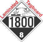 Corrosive Class 8 UN1800 Tagboard DOT Placard