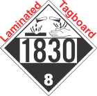 Corrosive Class 8 UN1830 Tagboard DOT Placard