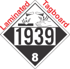 Corrosive Class 8 UN1939 Tagboard DOT Placard