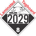 Corrosive Class 8 UN2029 Tagboard DOT Placard