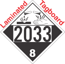 Corrosive Class 8 UN2033 Tagboard DOT Placard