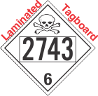 Poison Toxic Class 6.1 UN2743 Tagboard DOT Placard