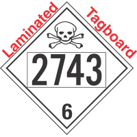 Poison Toxic Class 6.1 UN2743 Tagboard DOT Placard