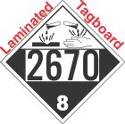 Corrosive Class 8 UN2670 Tagboard DOT Placard