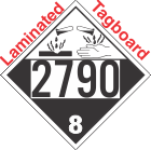 Corrosive Class 8 UN2790 Tagboard DOT Placard