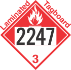 Combustible Class 3 UN2247 Tagboard DOT Placard