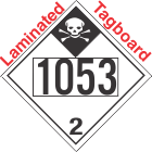 Inhalation Hazard Class 2.3 UN1053 Tagboard DOT Placard