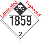 Inhalation Hazard Class 2.3 UN1859 Tagboard DOT Placard