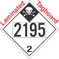 Inhalation Hazard Class 2.3 UN2195 Tagboard DOT Placard