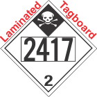 Inhalation Hazard Class 2.3 UN2417 Tagboard DOT Placard