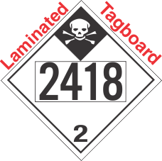 Inhalation Hazard Class 2.3 UN2418 Tagboard DOT Placard
