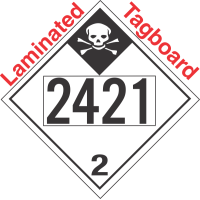 Inhalation Hazard Class 2.3 UN2421 Tagboard DOT Placard