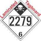 Inhalation Hazard Class 6.1 UN2279 Tagboard DOT Placard