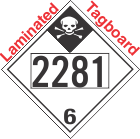 Inhalation Hazard Class 6.1 UN2281 Tagboard DOT Placard