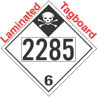 Inhalation Hazard Class 6.1 UN2285 Tagboard DOT Placard