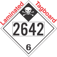 Inhalation Hazard Class 6.1 UN2642 Tagboard DOT Placard