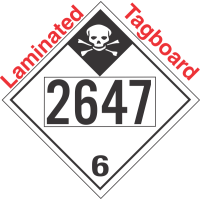 Inhalation Hazard Class 6.1 UN2647 Tagboard DOT Placard