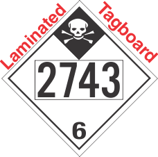 Inhalation Hazard Class 6.1 UN2743 Tagboard DOT Placard