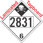 Inhalation Hazard Class 6.1 UN2831 Tagboard DOT Placard