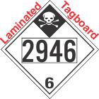 Inhalation Hazard Class 6.1 UN2946 Tagboard DOT Placard
