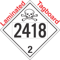 Toxic Gas Class 2.3 UN2418 Tagboard DOT Placard