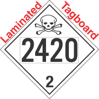 Toxic Gas Class 2.3 UN2420 Tagboard DOT Placard