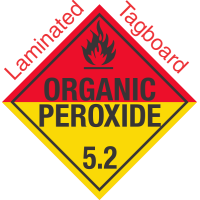 Standard Worded Organic Peroxide Class 5.2 Laminated Tagboard Placard