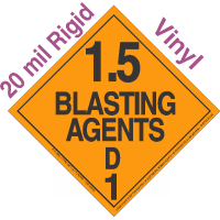 Explosive Class 1.5D NA or UN0332 20mil Rigid Vinyl DOT Placard