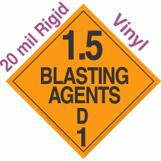 Explosive Class 1.5D NA or UN0332 20mil Rigid Vinyl DOT Placard